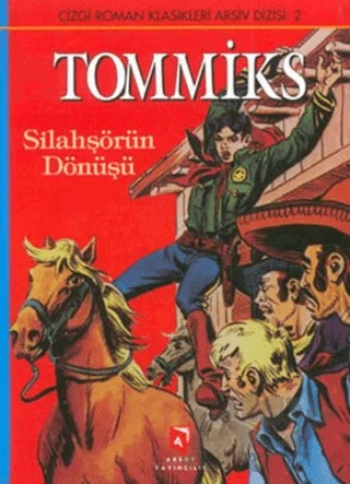 Tommiks Silahşörlerin Dönüşü – Kolektif – Aksoy Yayıncılık kitap kapağı