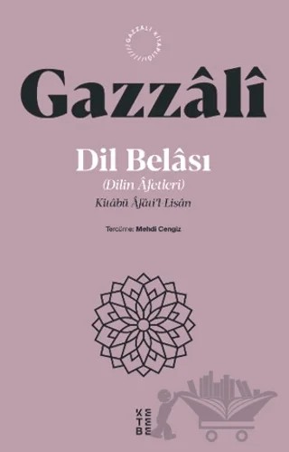 Dil Belası (Dilin Afetleri) – İmam Gazali – Ketebe Yayınları kitap kapağı