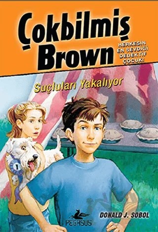 Çokbilmiş Brown - 4 – Donald J. Sobol – Pegasus Çocuk Yayınları kitap kapağı