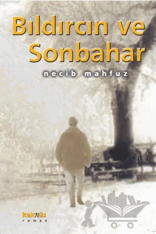 Bıldırcın ve Sonbahar – Necib Mahfuz – Kaknüs Yayınları kitap kapağı