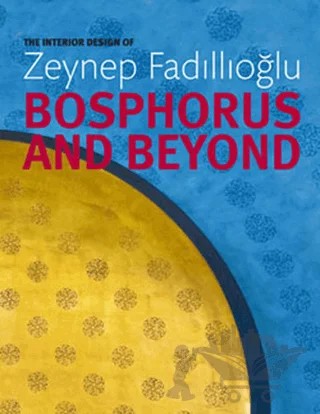 Bosphorus and Beyond – Zeynep Fadıllıoğlu – İlke Kitap kitap kapağı
