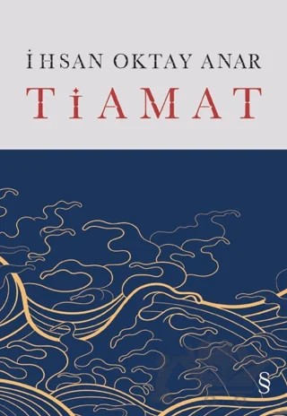 Tiamat – İhsan Oktay Anar – Everest Yayınları kitap kapağı