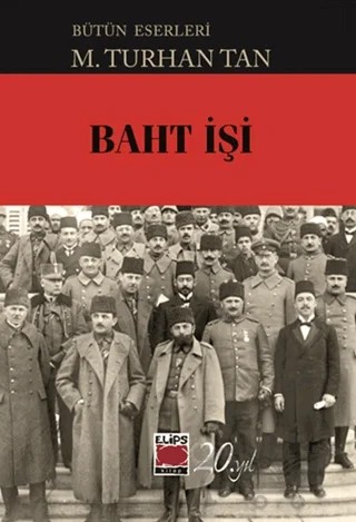 Baht İşi – M. Turhan Tan – Elips Kitap kitap kapağı