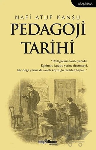 Pedagoji Tarihi – Nâfi Atuf Kansu – Telgrafhane Yayınları kitap kapağı