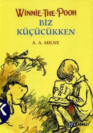 Winnie The Pooh Biz Küçükken – A. A. Milne – Kabalcı Yayınevi kitap kapağı