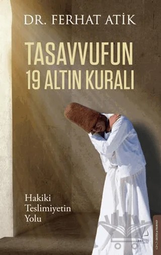 Tasavvufun 19 Altın Kuralı – Ferhat Atik – Destek Yayınları kitap kapağı
