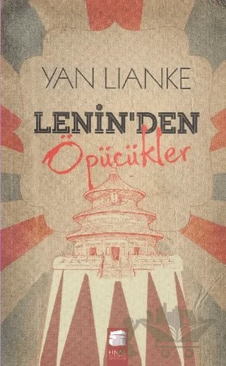 Lenin'den Öpücükler – Yan Lianke – Final Kültür Sanat Yayınları kitap kapağı
