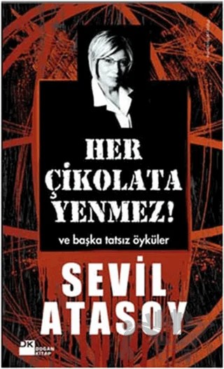Her Çikolata Yenmez – Sevil Atasoy – Doğan Kitap kitap kapağı