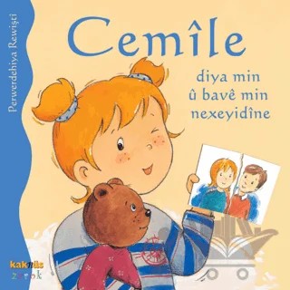 Cemile Diya Min U Bave Min Nexeyidine – Perwerdehiya Rewişti – Kaknüs Yayınları kitap kapağı