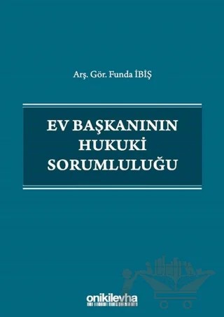 Ev Başkanının Hukuki Sorumluluğu – Funda İbiş – On İki Levha Yayınları kitap kapağı
