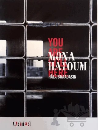 Hala Buradasın - You Are Still Here – Mona Hatoum – ARTER kitap kapağı