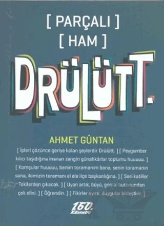 Drülütt [Parçalı] [Ham] – Ahmet Güntan – 160. Kilometre Yayınevi kitap kapağı