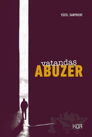 Vatandaş Abuzer - (25.Yıl Özel Baskı) – Yücel Sarpdere – Kor Kitap kitap kapağı