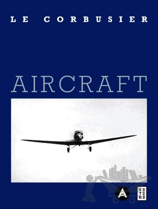 Aircraft – Le Corbusier – Ketebe Yayınları kitap kapağı