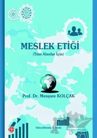 Meslek Etiği – Menşure Kolçak – Ekin Basım Yayın kitap kapağı