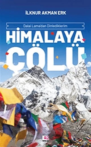 Himalaya Çölü – İlknur Akman Erk – E Yayınları kitap kapağı