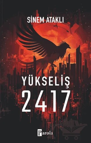 Yükseliş 2417 – Sinem Ataklı – Parola Yayınları kitap kapağı