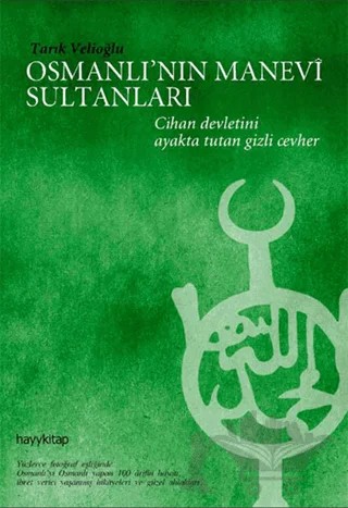 Osmanlı’nın Manevi Sultanları – Tarık Velioğlu – Hayykitap kitap kapağı