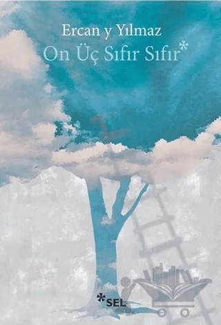 On Üç Sıfır Sıfır – Ercan Y Yılmaz – Sel Yayıncılık kitap kapağı
