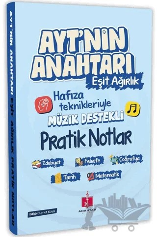 2026 AYT'nin Anahtarı Eşit Ağırlık Tüm Dersler Tek Kitap Hafıza Teknikleriyle Müzik Destekli Pratik Notlar – Kolektif – Anahtar Kitap kitap kapağı