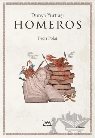 Dünya Yurttaşı Homeros – Fecri Polat – Heyamola Yayınları kitap kapağı
