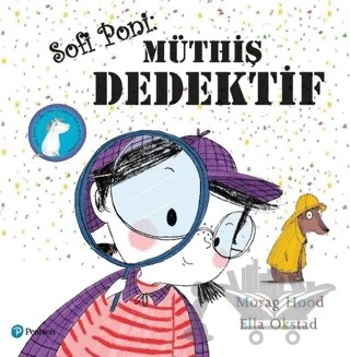Sofi Poni Müthiş Dedektif – Ella Okstad, Morag Hood – Pearson Çocuk Kitapları kitap kapağı