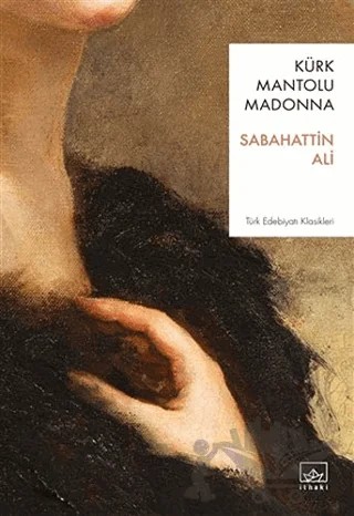 Kürk Mantolu Madonna – Sabahattin Ali – İthaki Yayınları kitap kapağı