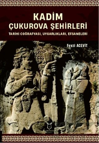 Kadim Çukurova Şehirleri – Fevzi Acevit – Akademisyen Kitabevi kitap kapağı