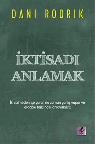 İktisadı Anlamak – Dani Rodrik – Efil Yayınevi kitap kapağı