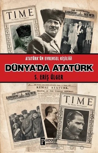 Dünya'da Atatürk – S. Eriş Ülger – Parola Yayınları kitap kapağı