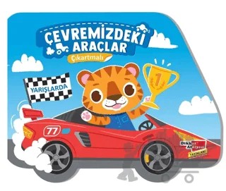 Çıkartmalı Çevremizdeki Araçlar - Yarışlarda – Canan Demir – Dikkat Atölyesi Yayınları kitap kapağı