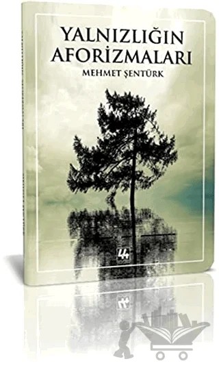 Yalnızlığın Aforizmaları – Mehmet Şentürk – 44 Yayınları kitap kapağı