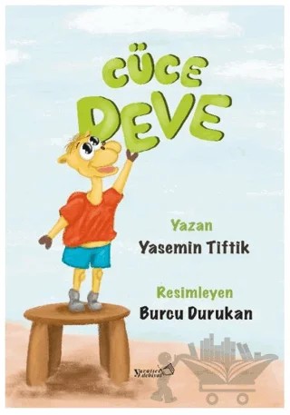 Cüce Deve – Yasemin Tiftik – Yaratıcı Edebiyat Yayınları kitap kapağı