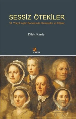 Sessiz Ötekiler – Dilek Kantar – Kriter Yayınları kitap kapağı