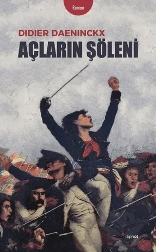 Açların Şöleni – Didier Daeninckx – Dipnot Yayınları kitap kapağı