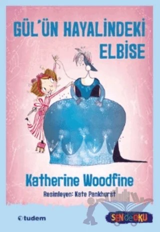Gül’ün Hayalindeki Elbise – Katherine Woodfine – Tudem Yayınları kitap kapağı