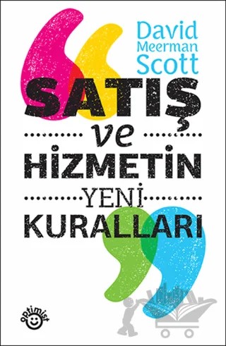 Satış ve Hizmetin Yeni Kuralları – David Meerman Scott – Optimist Kitap kitap kapağı