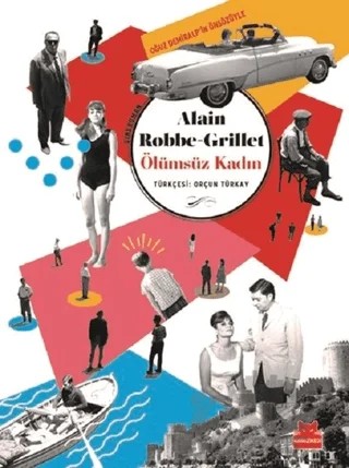 Ölümsüz Kadın – Alain Robbe Grillet – Kırmızı Kedi Yayınevi kitap kapağı