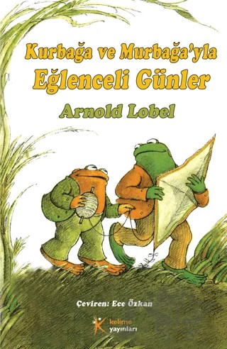 Kurbağa ve Murbağa ile Eğlenceli Günler – Arnold Lobel – Kelime Yayınları kitap kapağı