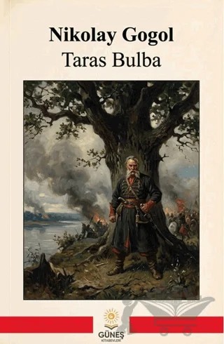 Taras Bulba – Nikolay Vasilyeviç Gogol – Güneş Kitabevleri Yayınları kitap kapağı
