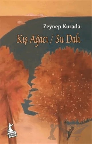 Kış Ağacı / Su Dalı – Zeynep Kurada – Kanguru Yayınları kitap kapağı