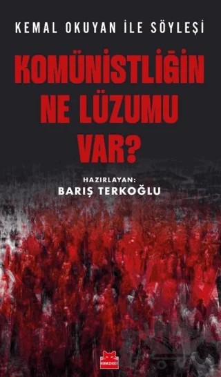 Komünistliğin Ne Lüzumu Var? – Kolektif – Kırmızı Kedi Yayınevi kitap kapağı