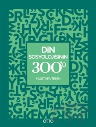 Din Sosyolojisinin 300’ü – Mustafa Tekin – Otto Yayınları kitap kapağı