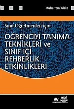 Öğrenciyi Tanıma Teknikleri ve Sınıf İçi Rehberlik Etkinlikleri – Muharrem Yıldız – Nobel Yayın kitap kapağı