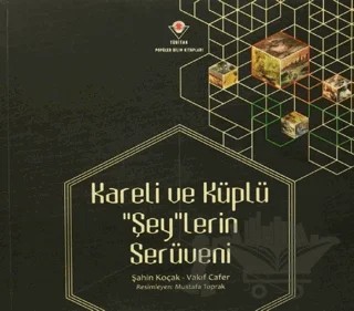 Kareli ve Küplü "Şey"lerin Serüveni – Şahin Koçak, Vakıf Cafer – TÜBİTAK Yayınları kitap kapağı