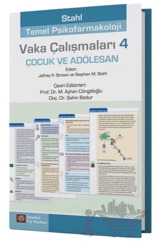 Stahl Temel Psikofarmakoloji Vaka Çalışmaları 4 - Çocuk ve Adölesan – Jeffrey R. Strawn, Stephen M. Stahl – İstanbul Tıp Kitabevi kitap kapağı