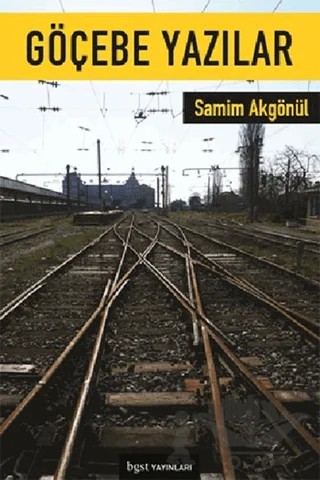 Göçebe Yazılar – Samim Akgönül – Bgst Yayınları kitap kapağı