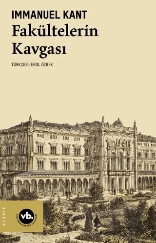 Fakültelerin Kavgası – Immanuel Kant – Vakıfbank Kültür Yayınları kitap kapağı