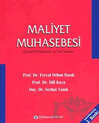 Maliyet Muhasebesi – Feryal Orhon Basık, İdil Kaya, Serhat Yanık – Türkmen Kitabevi kitap kapağı