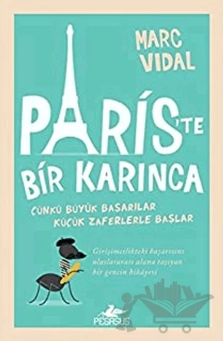 Paris'te Bir Karınca – Marc Vidal – Pegasus Yayınları kitap kapağı